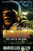 Steady Mobbin': The Last of my Kind (en Inglés)