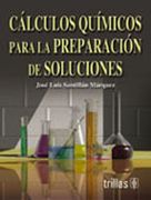 Calculos Quimicos Para la Preparacion de Soluciones