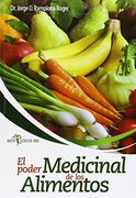 Poder Medicinal de los Alimentos, el (Nuevo Estilo de Vida) (in Spanish)