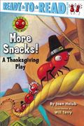 More Snacks!: A Thanksgiving Play (Ready-To-Read Pre-Level 1)Volume 1 (en Inglés)