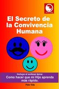 El Secreto de la Convivencia Humana