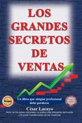 Los Grandes Secretos de Ventas: Un libro que enseña a vender