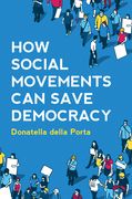 How Social Movements Can Save Democracy: Democratic Innovations from Below (en Inglés)