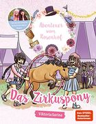 Abenteuer vom Rosenhof. Das Zirkuspony: Von Viktoriasarina (en Alemán)