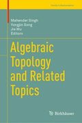 Algebraic Topology and Related Topics (Trends in Mathematics) (en Inglés)