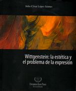 WITTGENSTEIN LA ESTETICA Y EL PROBLEMA DE LA EXPRESION