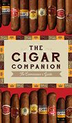 The Cigar Companion: Third Edition: The Connoisseur'S Guide (en Inglés)