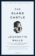 The Glass Castle: A Memoir (Book) (en Inglés)