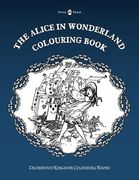 The Alice in Wonderland Colouring Book (en Inglés)