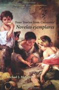 four stories from cervantes´ novelas ejemplares
