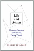 Life and Action: Elementary Structures of Practice and Practical Thought (en Inglés)