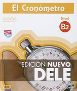 El Cronómetro B2 Libro del Alumno + CD Edición Nuevo Dele [With CD (Audio)] (en Inglés)