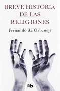 Breve Historia de las Religiones