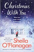 Christmas With You: Curl up for a Feel-Good Christmas Treat With no. 1 Bestseller Sheila O'flanagan (en Inglés)