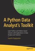 A Python Data Analyst's Toolkit: Learn Python and Python-Based Libraries with Applications in Data Analysis and Statistics (en Inglés)