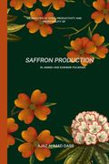 An Analysis of Cost, Productivity and Profitability of Saffron Production in Jammu and Kashmir Pulwama (en Inglés)