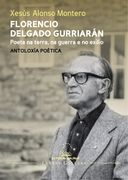 Florencio Delgado Gurriarán. Poeta na Terra, na Guerra e no Exilio. Antoloxía Poética: 28 (Letras Galegas) (en Gallego)