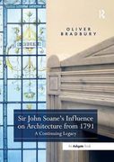 Sir John Soane's Influence on Architecture from 1791: A Continuing Legacy