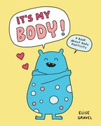 It’s My Body!. A Book About Body Positivity (en Inglés)