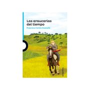 Las Araucarias del Tiempo (in Spanish)