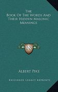 the book of the words and their hidden masonic meanings (en Inglés)