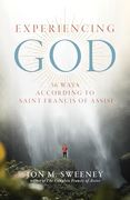 Experiencing God: 36 Ways According to Saint Francis of Assisi (en Inglés)