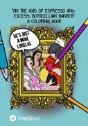 On the Axis of Espresso and Excess: Botticellian Banter: A Creative Coloring Book by @hannasroth.DE (en Inglés)