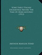 some early italian engravings before the time of marcantonio (1913) (en Inglés)