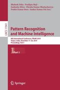 Pattern Recognition and Machine Intelligence: 8th International Conference, Premi 2019, Tezpur, India, December 17-20, 2019, Proceedings, Part I (en Inglés)