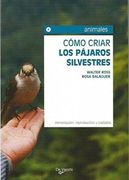 como criar los pajaros silvestres