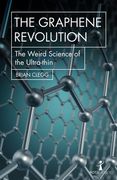 The Graphene Revolution: The Weird Science of the Ultra-Thin (Hot Science) (en Inglés)