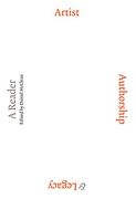 Artist, Authorship & Legacy: A Reader (en Inglés)