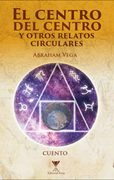 El Centro del Centro y Otros Relatos Circulares