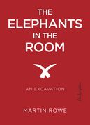 The Elephants in the Room: An Excavation (en Inglés)
