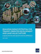 Realizing India's Potential for Transit-Oriented Development and Land Value Capture: A Qualitative and Quantitative Approach (Paperback) (en Inglés)
