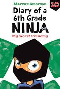 My Worst Frenemy (Diary of a 6th Grade Ninja set 2, 10) (en Inglés)