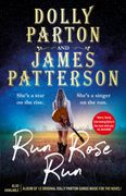 Run Rose Run: The Most Eagerly Anticipated Novel of 2022 (en Inglés)