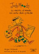 Judy Moody. La vuelta al mundo en ocho días y medio (in Spanish)