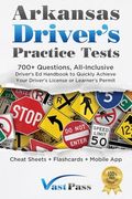 Arkansas Driver's Practice Tests: 700+ Questions, All-Inclusive Driver's Ed Handbook to Quickly achieve your Driver's License or Learner's Permit (Che (en Inglés)