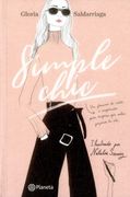 Simple Chic - Gloria Saldarriaga - Planeta