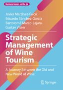 Strategic Management of Wine Tourism: A Journey Between the Old and New World of Wine