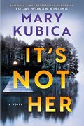 It's not her: A Novel (en Inglés)