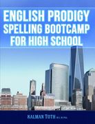 English Prodigy Spelling Bootcamp For High School (en Inglés)