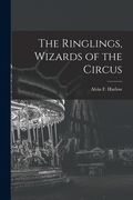 The Ringlings, Wizards of the Circus (en Inglés)