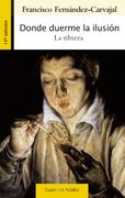 Donde Duerme la Ilusión: La Tibieza: 150 (Cuadernos Palabra)