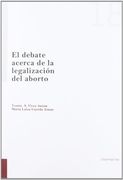 El debate acerca de la legalización del aborto