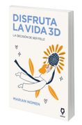 DISFRUTA LA VIDA 3D (en Castellano)