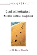 Capellan a Institucional - Ministerio Series Aeth: Institutional Chaplaincy Manual 