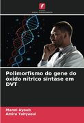 Polimorfismo do Gene do Óxido Nítrico Sintase em dvt