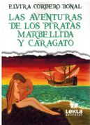 Las Aventuras de los Piratas Marbellida y Caragato (Ed. Bilingue)